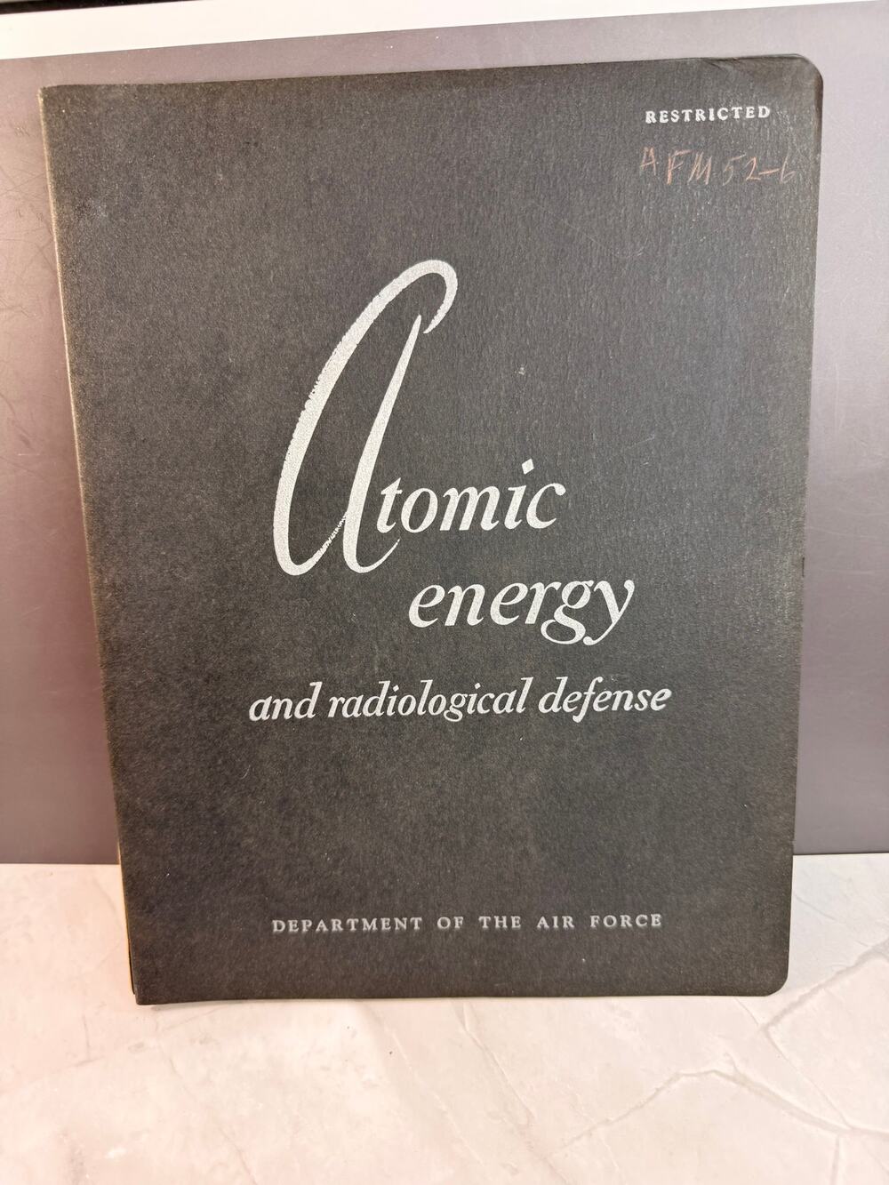 1st edition 1949 USAF Manual Atomic Energy & Radiological Defense AFM 52-6